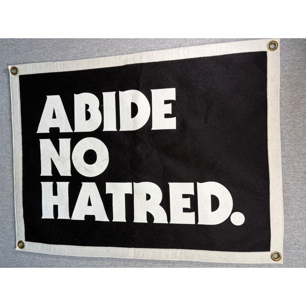 Oxford Pennant Abide No Hatred Felt Camp Flag Black White Banner 18x24 Buffalo